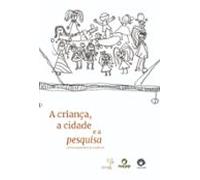 Grupo 5 - A Criança A Cidade E A Pesquisa (ebook)