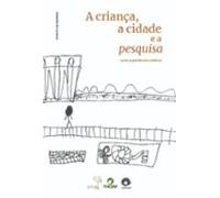 Grupo 6 - A Criança A Cidade E A Pesquisa (ebook)