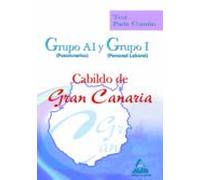 Grupo A1 (funcionarios) Y Grupo I (personal Laboral) Del Cabildo De Gran Canaria. Test Parte Común.