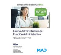 Grupo Administrativo de Función Administrativa del Servicio Extremeño de Salud (SES). Temario común y test