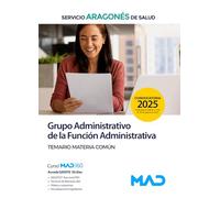 Grupo Administrativo de la Función Administrativa del Servicio Aragonés de Salud. Temario Materia Común