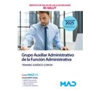 Grupo Auxiliar Administrativo De La Función Administrativa. Temar Io J