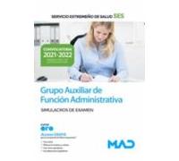 Grupo Auxiliar De Función Administrativa Del Servicio Extremeño De Salud (SES). Simulacros De Examen