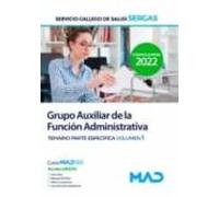 Grupo Auxiliar de la Función Administrativa del Servicio Gallego de Salud (SERGAS). Temario parte es