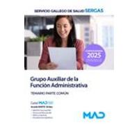 Grupo Auxiliar De La Función Administrativa. Temario Parte Común