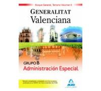 Grupo B Administracion Especial Bloque General. Generalitat Valen Cian