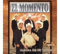 Grupo El Momento - Ahora Es Mi Turno