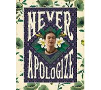 Grupo Erik Print 30x40 cm Frida Kahlo Never Apologize