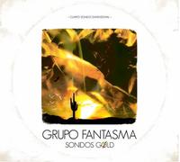 Grupo Fantasma - Sonidos Gold