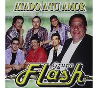 Grupo Flash - Atado a Tu Amor