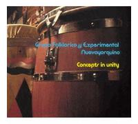 Grupo Folklorico Y Experimenta - Concepts in Unity [Reissue] [Import]