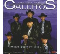 Grupo Gallitos - Nada Contigo