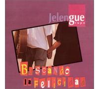 Grupo Jelengue - Buscando La Felicidad