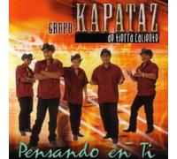 Grupo Kapataz de Tierra Calien - Pensando En Ti
