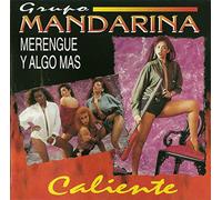 Grupo Mandarina - Caliente-Merengue Y Algo Mas