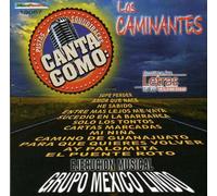 Grupo Mexico Lindo - Canta Como