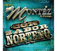 Grupo Montez De Durango - Con Sabor Norteno