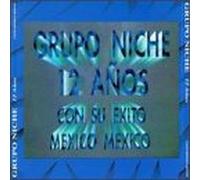 Grupo Niche - 12 Anos