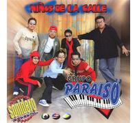 Grupo Paraiso - Ninos De La Calle