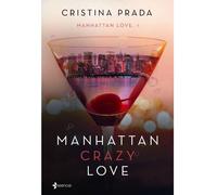 Grupo Planeta Manhattan Crazy Love - Novela Romántica Con Un Toque Erótico Y Sofisticado