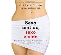 Grupo Planeta Sexo Sentido Sexo Vivido - Libro Sobre Sexualidad Sin Tabúes Para El Placer Emocional