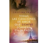 Grupo Planeta Todas Las Canciones De Amor Que Siempre Sonarán En La Radio - Trilogía Apasionante Para Amantes De La Música