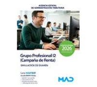 Grupo Profesional I2 (Campaña de Renta). Agencia Estatal de Administración Tributaria (AEAT). Simulacros de examen