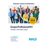 Grupo Profesional M1. Personal Laboral De Ministerios. Temario Y Test. Parte Común
