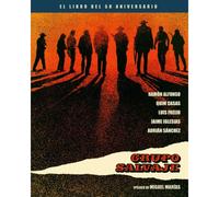 Grupo salvaje - el libro del 50 aniversario [Tapa dura] Casas / Miguel