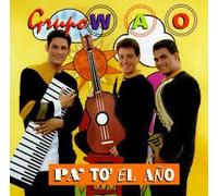 Grupo Wao - Pa'To Ano
