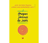 Grupos jóvenes de Jesus (SIN COLECCION)