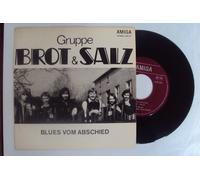 Gruppe Brot und Salz, Gruppe Brot und Salz - Blues vom Abschied - 7 Inch Single - Bleib nicht stehn. Gruppe Brot und Salz Stereo