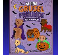 Gruselfreunde: Süße Halloween-Figuren zum Ausmalen | Für Kinder ab 4 Jahren | Niedliche Monster, Geister & Vampire.