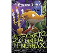 GS 18N. El secreto de la familia Tenebrax: Geronimo Stilton 18