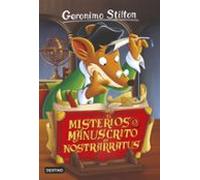 El misterioso manuscrito de Nostrarratus: Geronimo Stilton 3