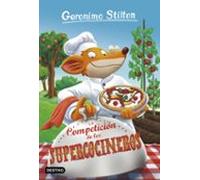La Competición de los Supercocineros: Geronimo Stilton 68