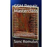 GSM Repair Masterclass: First Steps into the World of Mobile Networks: A Simplified Guide for Aspiring Engineers.