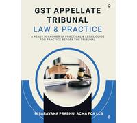 GST Appellate Tribunal: Law and Practice