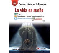 GTL B1 - La vida es sueño: La vida es sueno (B1) (Grandes títulos de la literatura)