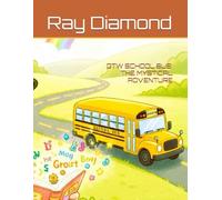 GTW SCHOOL BUS: THE MYSTICAL ADVENTURE