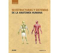 Gu¡a Breve. 50 estructuras y sistemas de la anatom¡a humana
