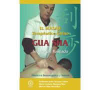GUA SHA. EL MASAJE TERAPÉUTICO CHINO