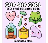 Gua Sha Girl Self Care Coloring Book: Bold & Easy Designs for Self Love and Relaxation