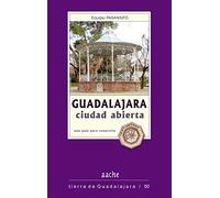 GUADALAJARA CIUDAD ABIERTA