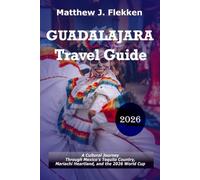 Guadalajara Travel Guide 2026: A Cultural Journey Through Mexico's Tequila Country, Mariachi Heartland, and the 2026 World Cup