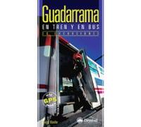 Guadarrama En Tren Y En Bus : 20 Excursiones