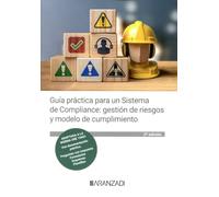 GUAI PRACTICA SISTEMA COMPLIANCE:GESTION RIESGOS Y MODELO