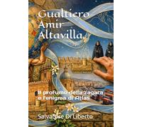 Gualtiero Amir Altavilla: Il profumo della zagara e l'enigma di Atlas