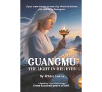 GUANG MU:the light in her eyes: The Timeless Story of a Daughter’s Love That Transcended Sorrow