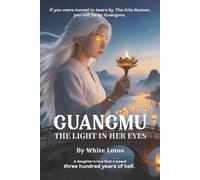 GUANG MU:the light in her eyes: The Timeless Story of a Daughter’s Love That Transcended Sorrow